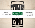 Time+for+a+Pint-Digital+Cutting+File